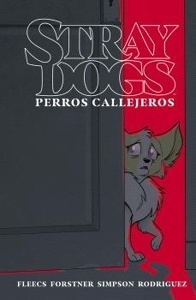STRAY DOGS (PERROS CALLEJEROS)