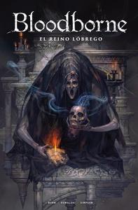 BLOODBORNE 06. EL REINO LÓBREGO