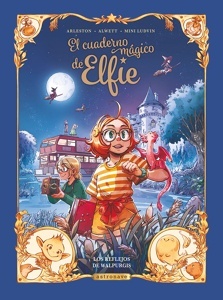 EL CUADERNO MÁGICO DE ELFIE 05. LOS REFLEJOS DE WALPURGIS 'LOS REFLEJOS DE WALPURGIS'