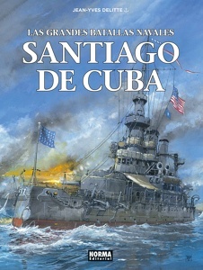 LAS GRANDES BATALLAS NAVALES 17. SANTIAGO DE CUBA 'SANTIAGO DE CUBA'