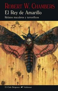El Rey de Amarillo 'Relatos macabros y terroríficos'