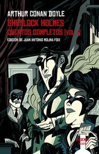 Sherlock Holmes. Cuentos completos vol. I