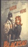 COMO SE HIZO BLACKSAD...