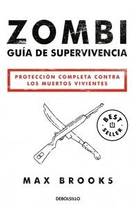 Zombi: Guía de supervivencia 'Protección completa contra los muertos vivientes'