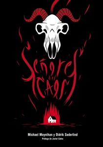 Señores del caos 'El sangriento auge del metal satánico'