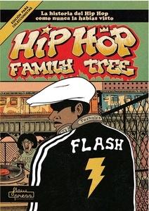 Hip Hop Family Tree 'La historia del Hip Hop como nunca la habías visto'