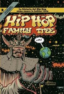 Hip Hop Family Tree 2 'La historia del Hip Hop como nunca la habías visto'