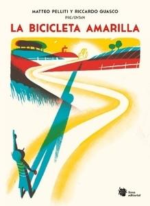 La bicicleta amarilla 'Una incursión poética sobre ruedas para pequeños ciclistas'