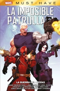 MARVEL MUST-HAVE. LA IMPOSIBLE PATRULLA-X 14: LA GUERRA DEL MESÍAS 'MARVEL MUST-HAVE'