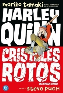 DC YOUNG ADULTS. HARLEY QUINN: CRISTALES ROTOS 'DC YOUNG ADULTS'