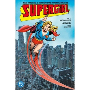 LAS NUEVAS E INTRÉPIDAS AVENTURAS DE SUPERGIRL 'ARCHIVOS DC'