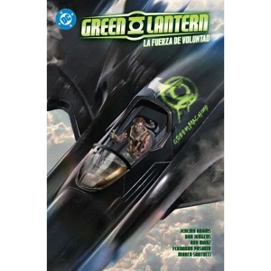 GREEN LANTERN 03: LA FUERZA DE VOLUNTAD 'DC PREMIERE AMANECER DE DC'