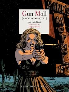Gun Moll 'A Hollywood Story'