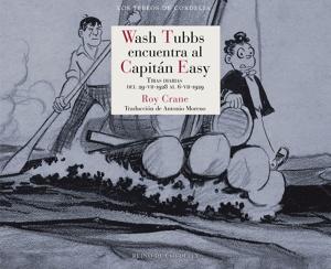 Wash Tubbs encuentra al Capitán Easy 'Tiras diarias del 29 de julio de 1928 al 6 de julio de 1929'