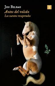 Antes del volcán 'Cuentos recuperados'